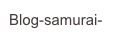 Blog-samurai-